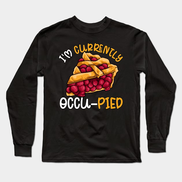 Currently Occu-Pied Long Sleeve T-Shirt by Swagazon